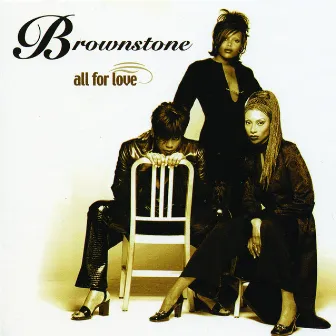 All For Love by Brownstone