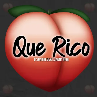 Que Rico by Danny High