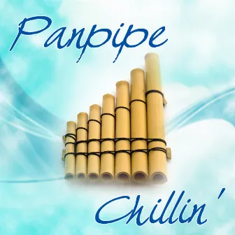 Panpipe Chillin' by Dreamstar