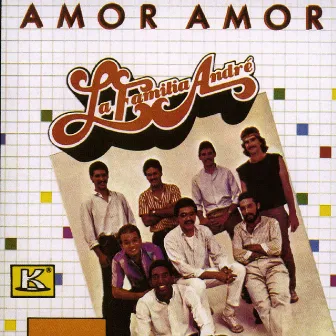 Amor Amor by La Familia André