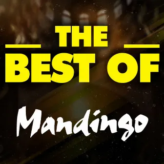 THE BEST OF by Mandingo