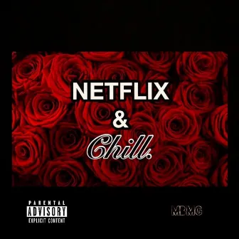 Netflix & Chill by More Better