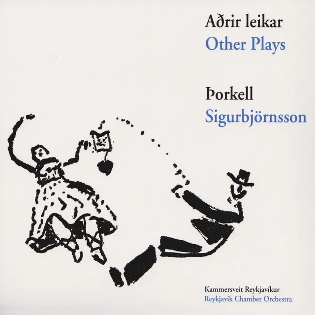 Þorkell Sigurbjörnsson - Aðrir leikar