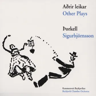 Þorkell Sigurbjörnsson - Aðrir leikar by Kammersveit Reykjavíkur