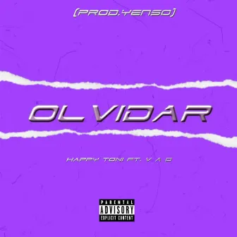 Olvidar by Happy Toni