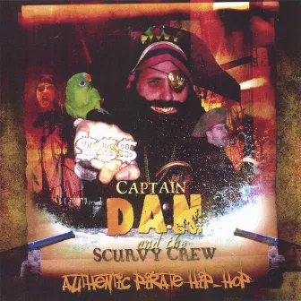 Authentic Pirate Hip Hop by Captain Dan & The Scurvy Crew