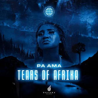 Tears Of Afrika by Pa Ama