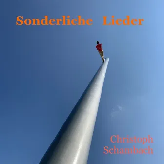 Sonderliche Lieder by Daniel Morgenroth