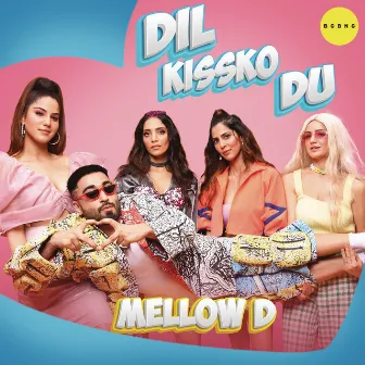 Dil Kissko Du by Mellow D