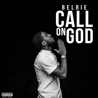 Call on God by Belrie