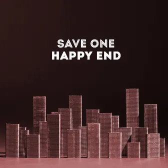 Happy End by Save One