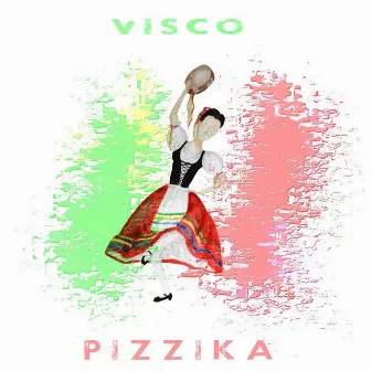 Pizzika by Visco