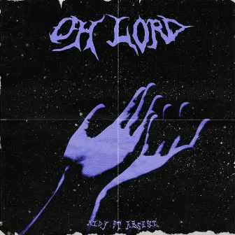 Oh Lord by Aidy