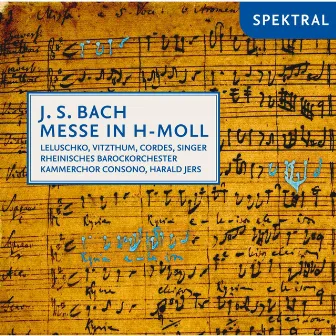 J.S. Bach: Messe in B Minor, Bwv 232 by Harald Jers