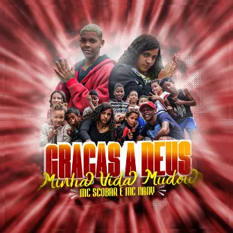 Graças a Deus Minha Vida Mudou by MC Nany