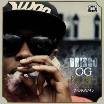 OG Kush, Vol 3: 7 Grams by Brisco