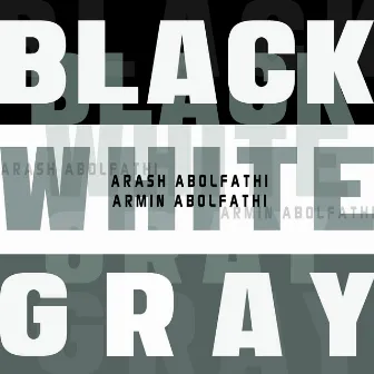 Black White Gray by Arash Abolfathi