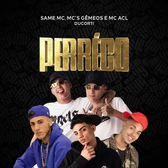 Perréco by Same MC