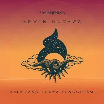 Kala Sang Surya Tenggelam by Erwin Gutawa