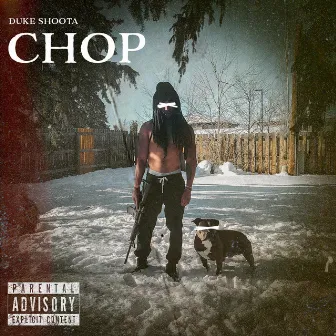 CHOP by Duke Shoota