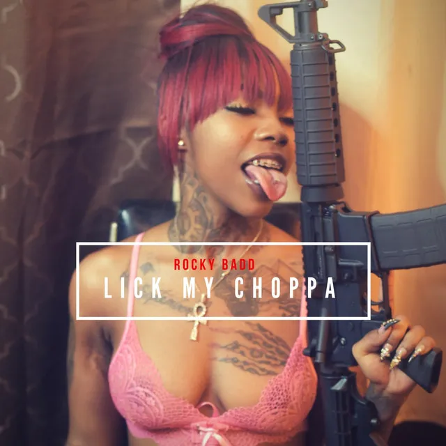 Lick My Choppa