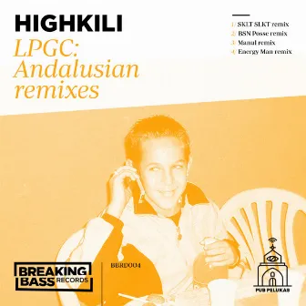 LPGC (Andalusian Remixes) by Highkili