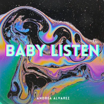 Baby Listen by ANDREA ÁLVAREZ