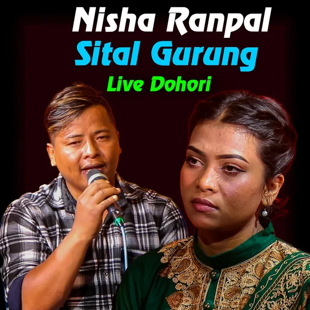 Nisha Ranpal Sital Gurung Live Dohori