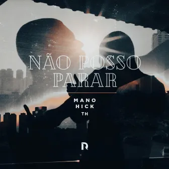 Não Posso Parar by TH