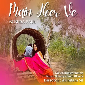 Main Heer Ve (Original) by Subhra Paul