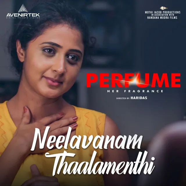 Neelavanam Thaalamenthi - From "Perfume"