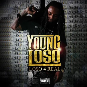 Loso 4real by Young Loso