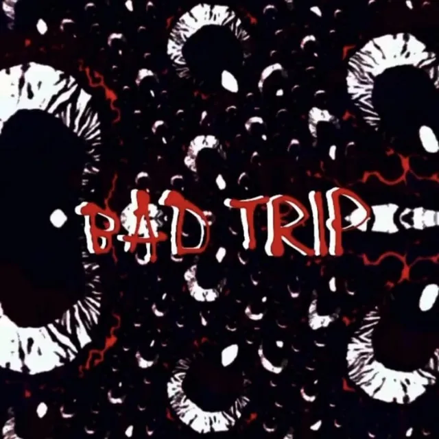 BAD Trip