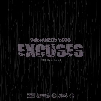 Excuses by Submuzik Boss