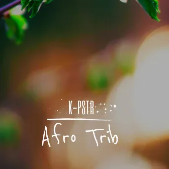 Afro Trib by K-PSTR