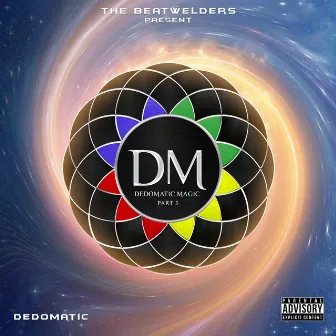 Dedomatic Magic, Pt. 3 by Dedomatic