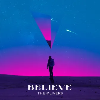 Believe by The Ølivers