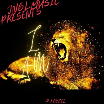 I AM by D. Denzel