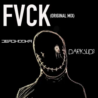 Fvck by Darkslid3