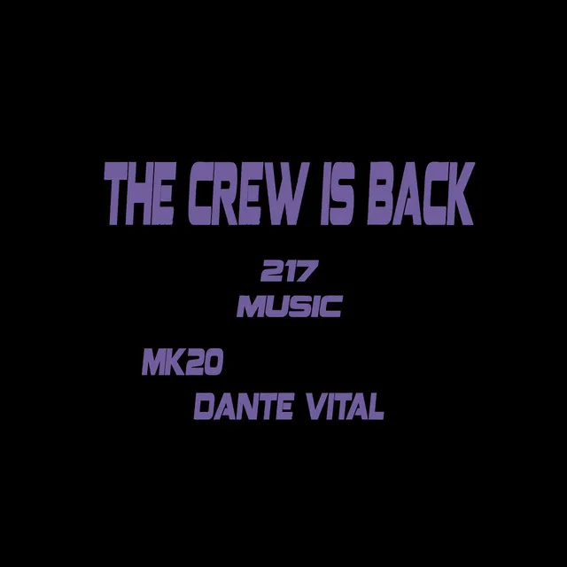 The Crew Is Back