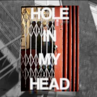 Hole in my Head by O'Sapien