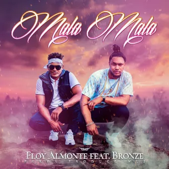 Mala Mala by Floy Almonte