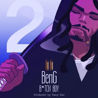 Bitch Boy by BenG