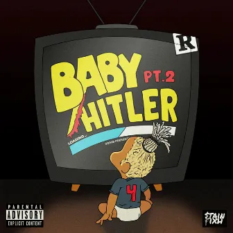 Baby Hitler 4 (Pt2) by Keeno Cuhh