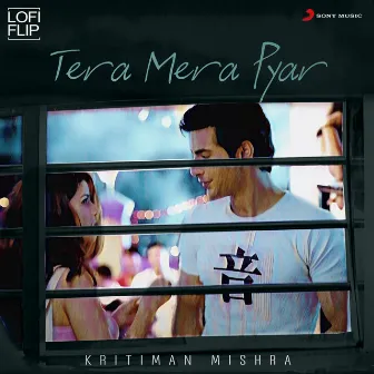 Tera Mera Pyar (Lofi Flip) by Kritiman Mishra