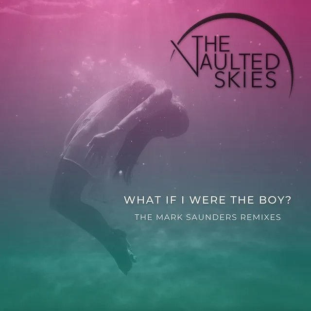 What If I Were The Boy? Full Length, No Vox - Mark Saunders Remix