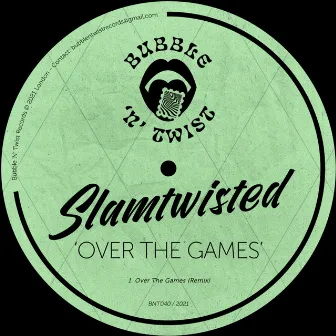 Over The Games by SLAMTWISTED