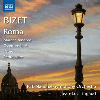 Bizet: Roma & Other Orchestral Works by Jean-Luc Tingaud