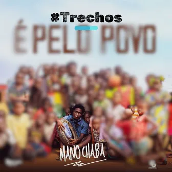 É pelo Povo (#Trechos) by Mano Chaba