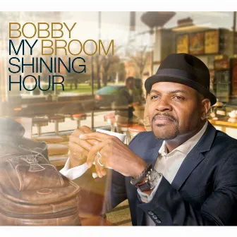 My Shining Hour by Bobby Broom